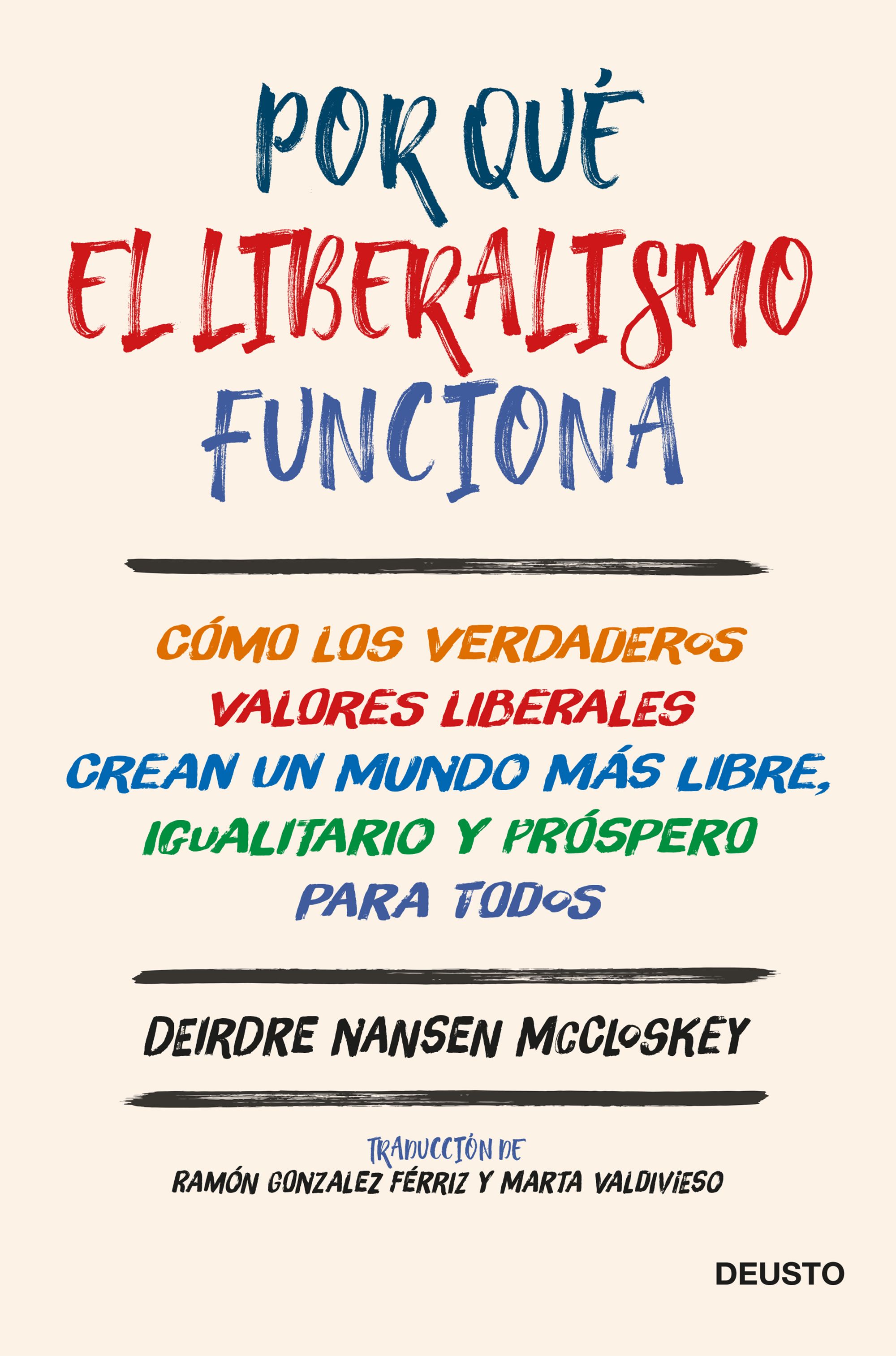 Por qué el liberalismo funciona | Katakrak - Librería, Cafetería,  Editorial, cooperativa