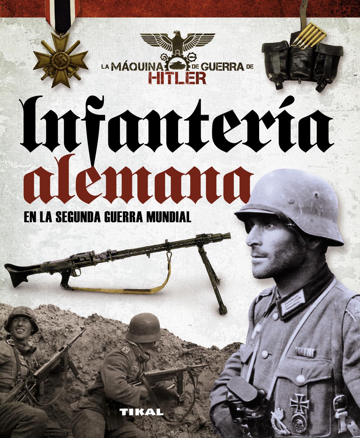 Infantería alemana en la Segunda Guerra Mundial | Katakrak Liburuak -  Librería, Cafetería, Editorial, Centro de estudios críticos, cooperativa,  economía social