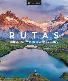 RUTAS. SENDERISMO PARA DESCUBRIR EL MUND