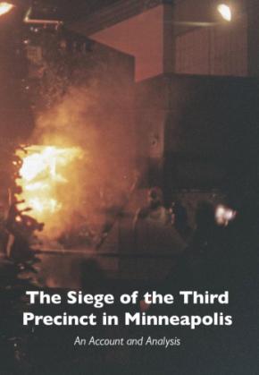 SIEGE OF THE THIRD PRECINCT IN MINNEAPOLIS, THE