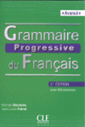 GRAMMAIRE PROGRESSIVE DU FRANÇAIS - AVANCÉ - 2º ÉDITION - LIVRE + CD AUDIO