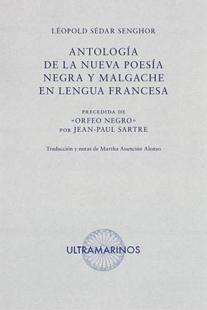 ANTOLOGÍA DE LA NUEVA POESÍA NEGRA Y MALGACHE EN LENGUA FRANCESA