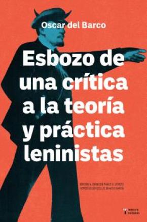 ESBOZO DE UNA CRÍTICA DE LA TEORÍA Y PRÁCTICA LENINISTA