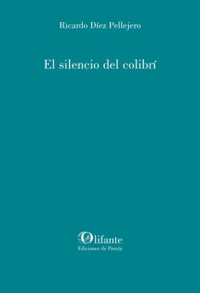 EL SILENCIO DEL COLIBRÍ