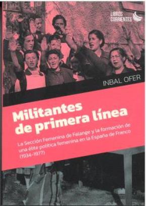 Militantes de primera línea.