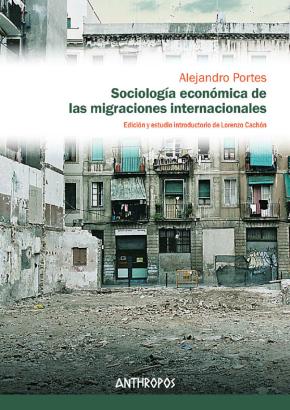 SOCIOLOGIA ECONOMICA DE LAS MIGRACIONES