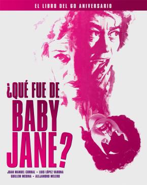 ¿QUÉ FUE DE BABY JANE? EL LIBRO DEL 60 ANIVERSARIO