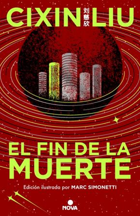 El fin de la muerte (edición ilustrada) (Trilogía de los Tres Cuerpos 3)