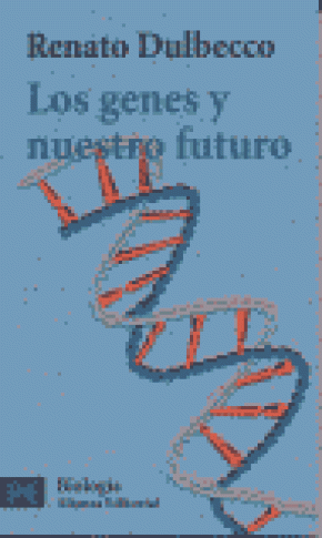 Los genes y nuestro futuro