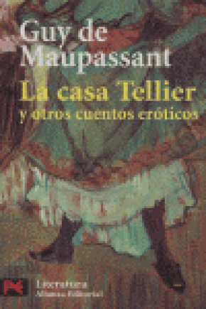 La casa Tellier y otros cuentos eróticos