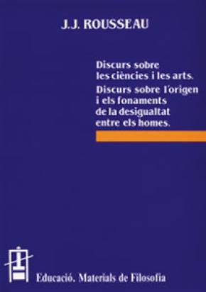 Discurs sobre les ciències i les arts.Discurs sobre l’origen i els fonaments de la desigualtat entre els homes