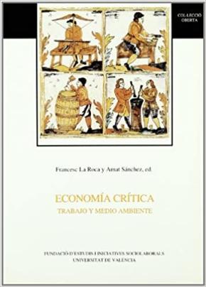 Economía crítica. Trabajo y medio ambiente