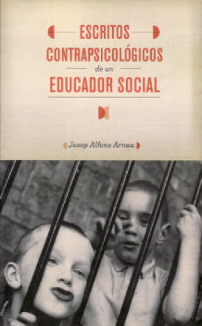 ESCRITOS CONTRAPSICOLÓGICOS DE UN EDUCADOR SOCIAL