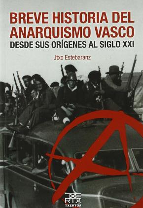 Breve historia del anarquismo vasco
