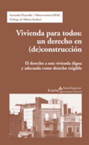 VIVIENDA PARA TODOS: UN DERECHO EN (DE) CONST