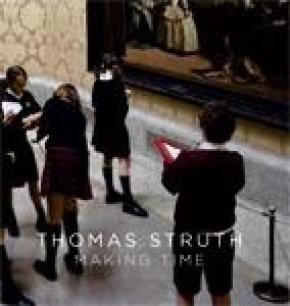 THOMAS STRUTH MAKING TIME (INGLES)