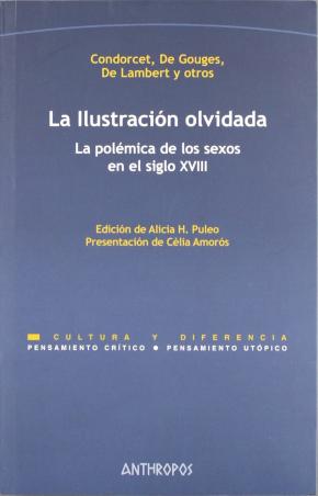 LA ILUSTRACIÓN OLVIDADA : LA POLÉMICA DE LOS SEXOS EN EL S. XVIII