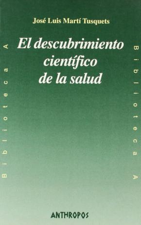 EL DESCUBRIMIENTO CIENTÍFICO DE LA SALUD