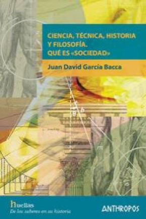 CIENCIA, TÉCNICA, HISTORIA Y FILOSOFÍA : ¿QUÉ ES "SOCIEDAD"?