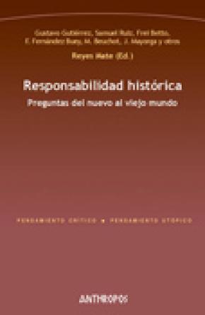 RESPONSABILIDAD HISTÓRICA : PREGUNTAS DEL NUEVO AL VIEJO MUNDO