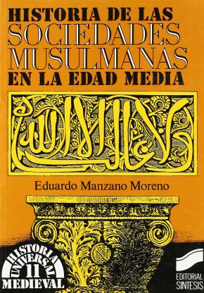 SOCIEDADES MUSULMANAS EDAD MEDIA-HISTORIA DE