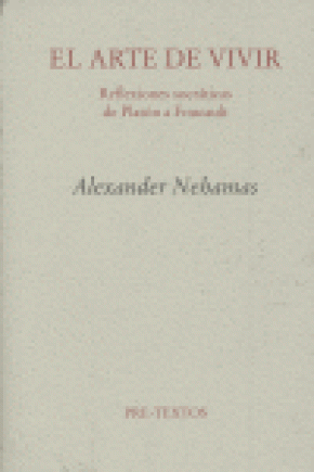  El arte de vivir (Reflexiones socráticas de Platón a Foucault)