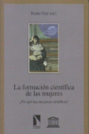 LA FORMACIÓN CIENTÍFICA DE LAS MUJERES : UNA ENSEÑANZA POR ENCIMA DE TODA SOSPECHA?