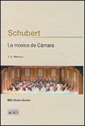 SCHUBERT. LA MÚSICA DE CÁMARA