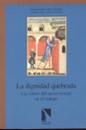 LA DIGNIDAD QUEBRADA: EL ACOSO SEXUAL EN EL TRABAJO