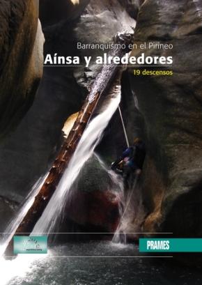 BARRANQUISMO EN EL PIRINEO : AINSA Y ALREDEDORES : 19 DESCENSOS