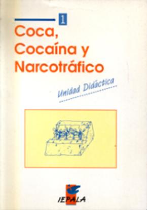 COCA COCAINA Y NARCOTRAFICO