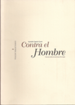 CONTRA EL HOMBRE