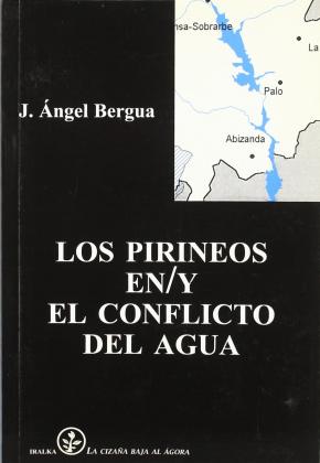 PIRINEOS EN/Y EL CONFLICTO DEL AGUA