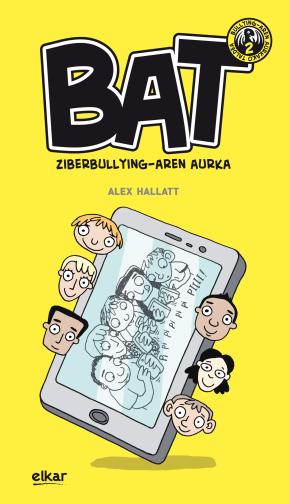 BAT! ZIBERBULLYINGAREN AURKAKO TALDEA