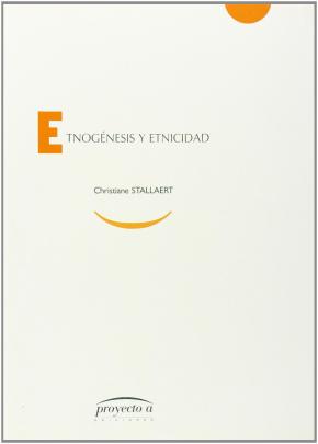 ETNOGÉNESIS Y ETNICIDAD EN ESPAÑA : UNA APROXIMACIÓN HISTÓRICO-ANTROPOLÓGICA AL CASTICISMO