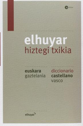 ELHUYAR HIZTEGI TXIKIA EUS/GAZ - CAS/VAS (4. ED.)