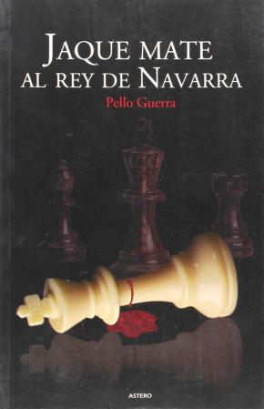 JAQUE MATE AL REY DE NAVARRA