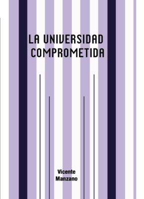 UNIVERSIDAD COMPROMETIDA, LA