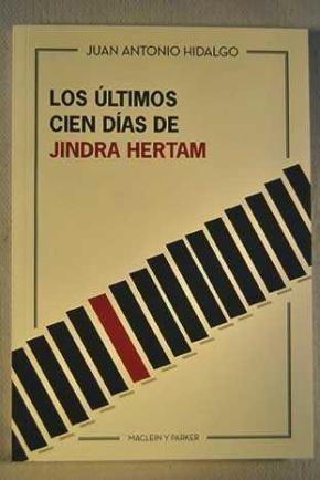 LOS ULTIMOS CIEN DIAS DE JINDRA HERTAM