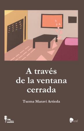 A TRAVES DE LA VENTANA CERRADA