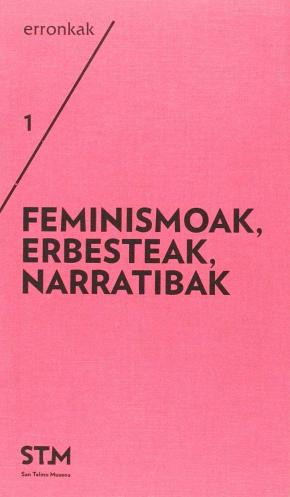 FEMINISMOAK, ERBESTEAK, NARRATIBAK/FEMINISMOS, EXILIOS, NARRATIVAS