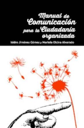 MANUAL DE COMUNICACION PARA LA CIUDADANIA ORGANIZADA