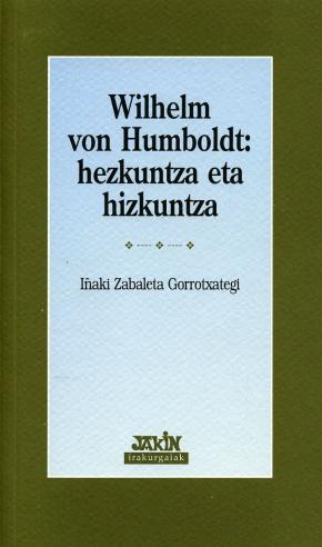 WILHELM VON HUMBOLDT: HEZKUNTZA ETA HIZKUNTZA