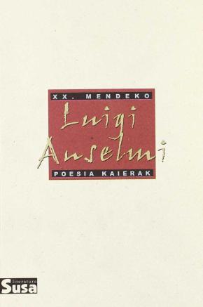 XX. MENDEKO POESIA KAIERAK LUIGI ANSELMI