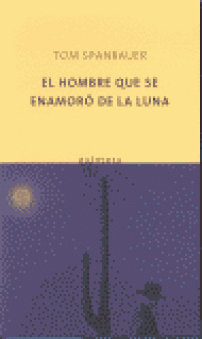 EL HOMBRE QUE SE ENAMORO DE LA LUNA