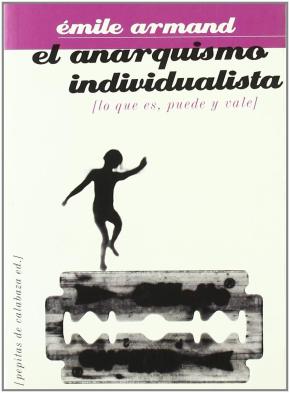 EL ANARQUISMO INDIVIDUALISTA