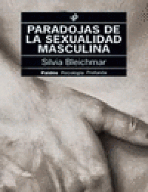 PARADOJAS DE LA SEXUALIDAD MASCULINA