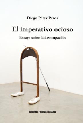 EL IMPERATIVO OCIOSO