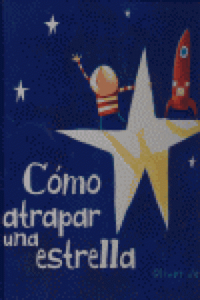 COMO ATRAPAR UNA ESTRELLA