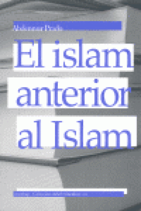 EL ISLAM ANTERIOR AL ISLAM